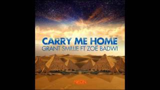 Grant Smillie ft. Zoe Badwi - Carry Me Home (Hard Rock Sofa Remix)