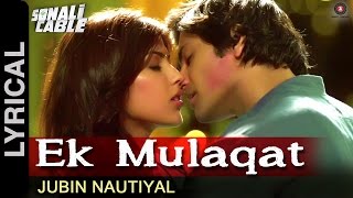 Ek Mulaqat Lyrical Video | Sonali Cable | Ali Fazal - YouTube