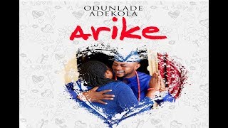 Odunlade Adekola - Arike (Official Music Video 201