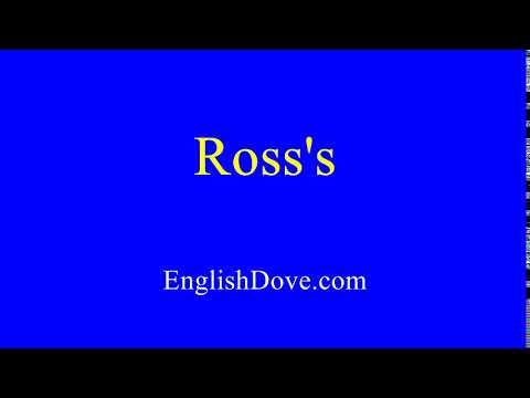 How to pronounce Ross's in American English.