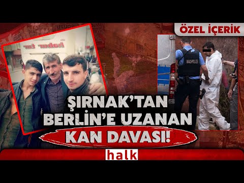 Kan davası sınır tanımadı! Şırnak’tan Almanya’ya uzanan infaz zinciri…