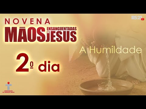 Novena das Mãos Ensanguentadas de Jesus - 2° Dia - A Humildade