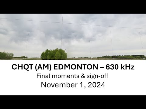 CHQT (AM) Edmonton 630 kHz - Final moments & sign-off - November 1, 2024