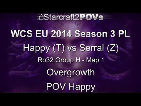 SC2 HotS - WCS EU 2014 S3 PL - Happy vs Serral - Ro32 Group H - Map 1 - Overgrowth - Happy