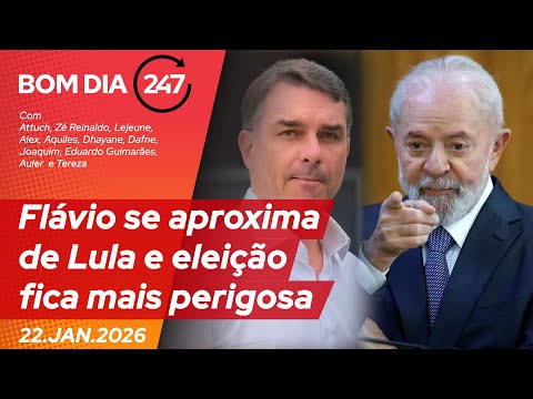 Bom dia 247: Flávio se aproxima de Lula e eleição fica mais perigosa (22.1.26)