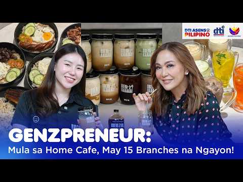GenZpreneur: Home Café Noon, 15 Branches Ngayon! | DTI ASENSO PILIPINO