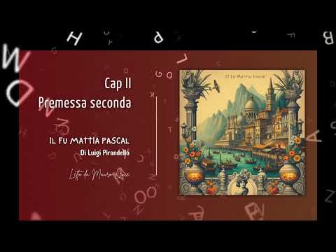 Il fu Mattia Pascal di Luigi Pirandello – Audiolibro Completo in Italiano (Parte 1)
