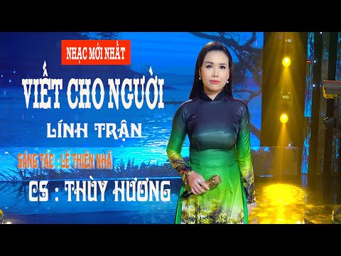 Viết cho người lính trận - Thùy Hương