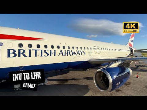 BRITISH AIRWAYS A320 BA1467 Economy Class, Inverness to London Heathrow, Delayed And Informed (4K)