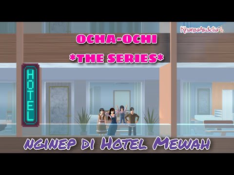 SLEEP IN A LUXURY HOTEL || #52 OCHA-OCHI THE SERIES || DRAMA SAKURA SCHOOL SIMULATOR