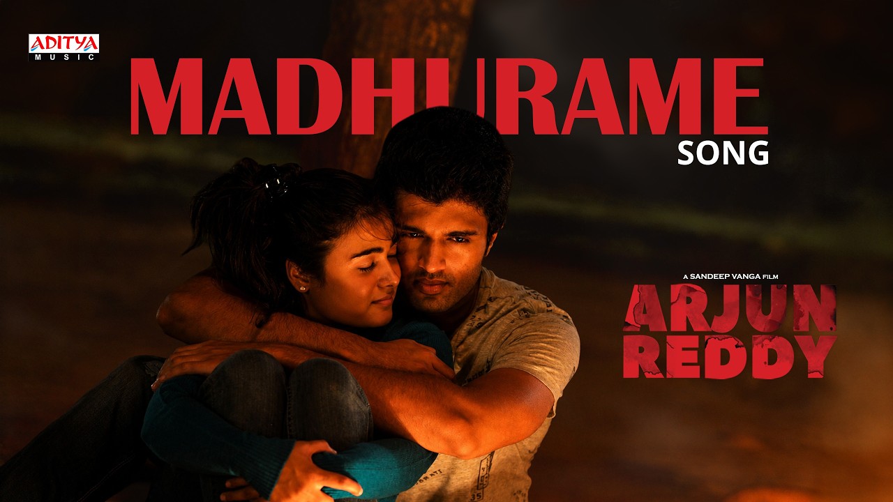 Madhurame - Arjun Reddy | Vijay Deverakonda | Shalini Pandey | Sandeep Reddy Vanga | Radhan