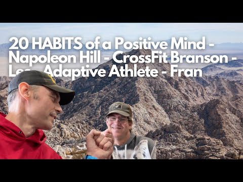 20 HABITS of a Positive Mind - Napoleon Hill - CrossFit Branson - Les   Adaptive Athlete - Fran