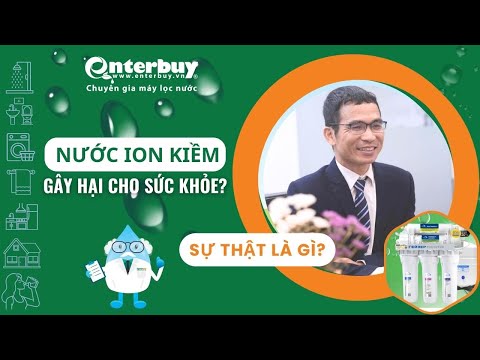 Thực hư nước ion kiềm có thể gây hại cho sức khỏe? Những hiểu lầm về lợi ích và cách sử dụng