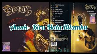Download lagu Amuk-  Biru Mata Hitamku mp3