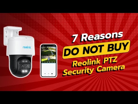 DON'T BUY REOLINK PTZ SECURITY CAMERA BEFORE WATCHING THIS! 👀🚫 (7 Reasons)