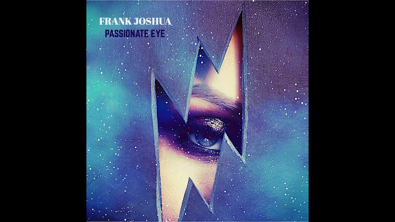 Frank Joshua - Passionate Eye