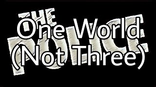 THE POLICE - One World (Not Three) (Lyric Video)