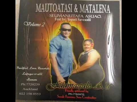 Mautoatasi & Matalena Asuao - Tusi mai pea taunuu i lou aiga ft.Sapati Saveaalii