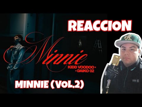 [REACCION] MINNIE (VOL.2) KIDD VOODOO - DAIKO 02 / BIUZ 23