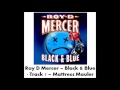 Roy D Mercer - Black & Blue - Track 7 - Mattress Mauler