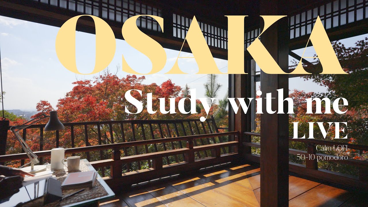 LOFI STUDY WITH ME live sreaming / pomodoro (50/10) / Osaka / Japan / Focus music / study music