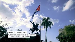 “Convicción”... Patria o Muerte es nuestra disyuntiva