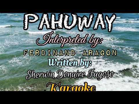 Pahuway by Sherwin Fugoso karaoke