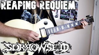"Reaping Requiem" Sorrowseed guitar playthrough | @Sorrowseed