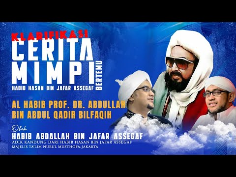 Klarifikasi cerita mimpi Habib Hasan bin Ja'far Assegaf