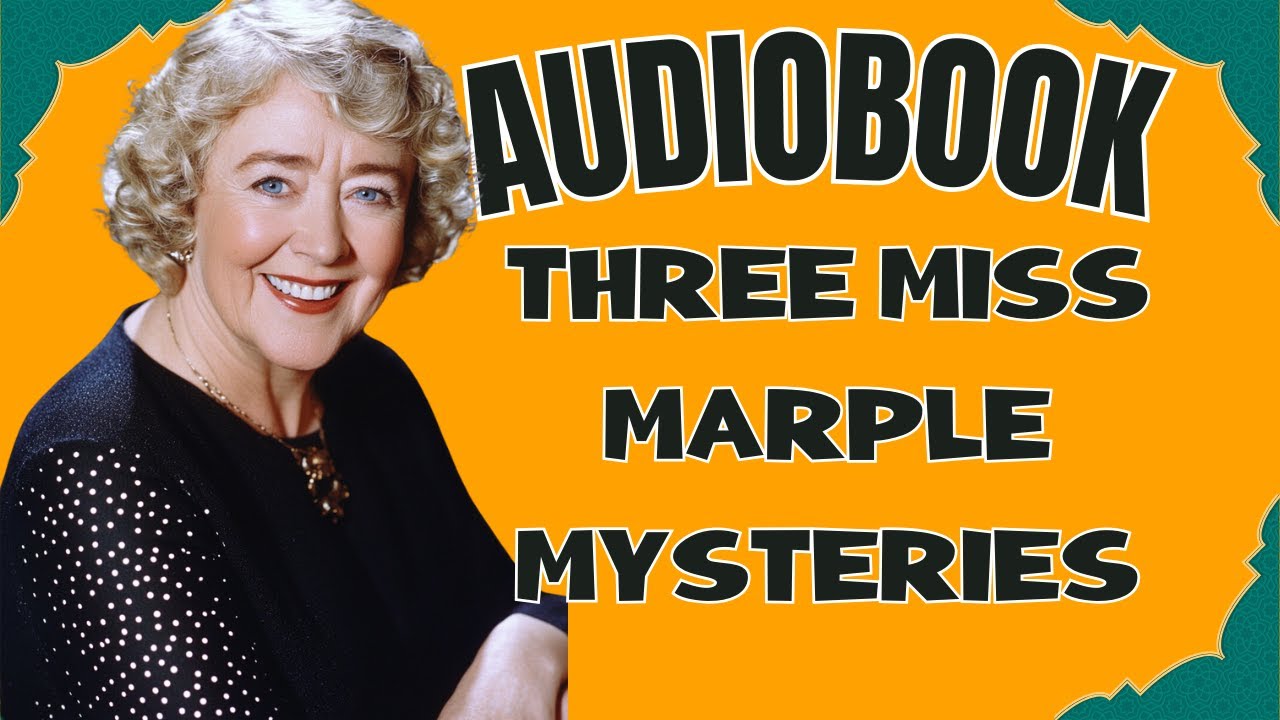 Full Audiobook Agatha Christie: Three Miss Marple Mysteries in BBC Radio Drama