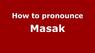 How to pronounce Masak