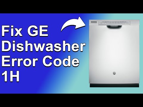 GE Dishwasher Error Code 1H (What Does It Indicates? How To Fix The Error Code 1H - Simple Guide!)