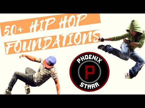 50+ HIP HOP FOUNDATIONS DANCE STEPS | PHOENIX STARR | OLD SCHOOL, MIDDLE SCHOOL AND NEW SCHOOL |