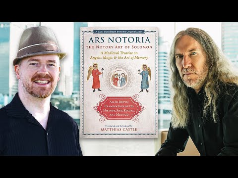 Ars Notoria: Matthias Castle on Angelic Magic and the Art of Memory