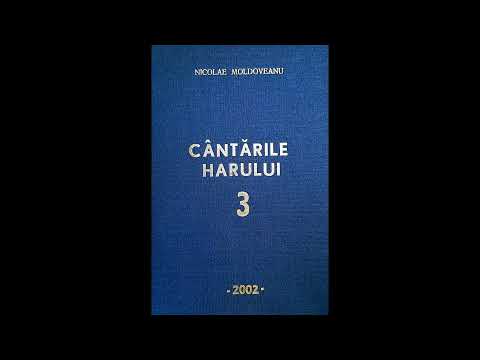 Trezeşte-te copile, din somn, de dimineaţă | Nicolae Moldoveanu | Cântările Harului 3