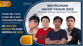 IEM-IEM Pilihan Reviewers Sesuai Budget | Collab 2023 Part 2 | Vindtech Review