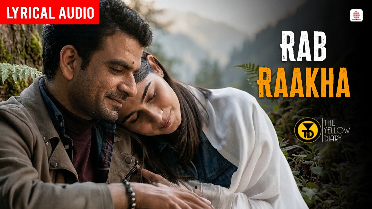 Rab Raakha - Audio Lyrical | The Yellow Diary | Rajan Batra | Himonshu Parikh