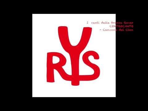 Podcast "I canti della Branca Rover" - 4 controcanto - Canzone del Clan