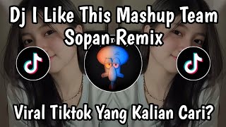Download lagu DJ I LIKE THIS MASHUP TEAM SOPAN REMIX SOUND JJ MENGERIKAN VIRAL TIKTOK 2025 mp3