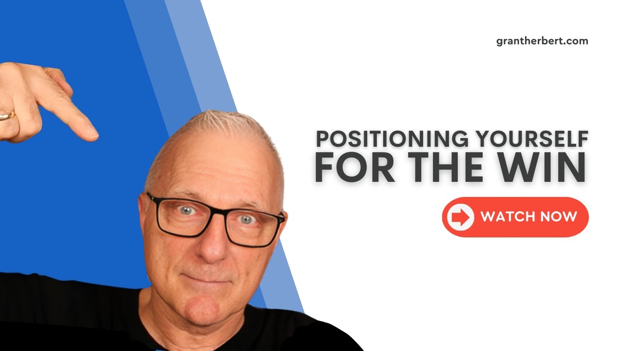 Positioning Yourself for the Win
