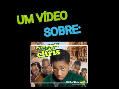 UM VÍDEO SOBRE TODO MUNDO ODEIA O CHRIS