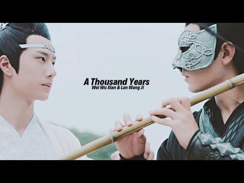 Wei Wu Xian & Lan Wang Ji | A Thousand Years (The Untamed)