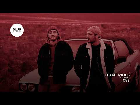 Blur Podcasts 083 - Decent Rides (Germany)