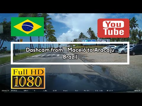 116. 🇧🇷 Dashcam from Maceió to Aracaju - Brazil
