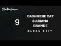 Quit - Cashmere Cat ft  Ariana Grande (Clean Edit)