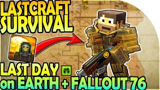 LASTCRAFT SURVIVAL - Last Day on Earth Survival + Fallout 76 = LastCraft Survival Gameplay