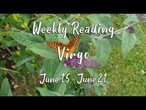 VIRGO - Weekly Tarot Reading June 15 - 21, 2020