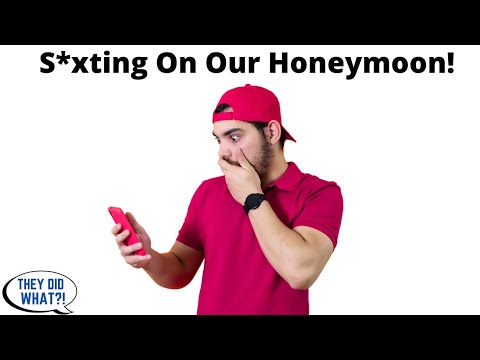 Newlywed Husband Catches Wife Sending Spicy Pics Via Snapchat On Their Honeymoon
