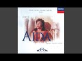 Verdi: Aida / Act 1 - Ritorna vincitor!