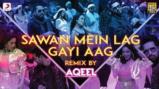 Download lagu Sawan Mein Lag Gayi Aag –  Remix | Mika, Neha Kakkar & Badshah | DJ Aqeel mp3